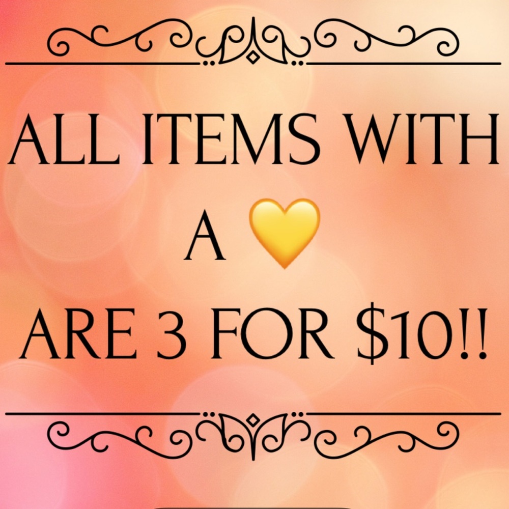 All items with a 💛 are 3 for $10! GREAT DEAL!!!